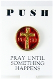 6030243 PUSH Pray Until Something Happens Lapel Pin Tie Tack Brooch Christian